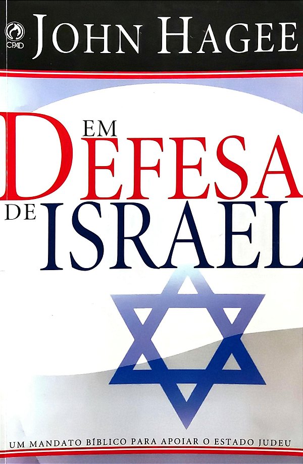 Em Defesa de Israel - John Hagee
