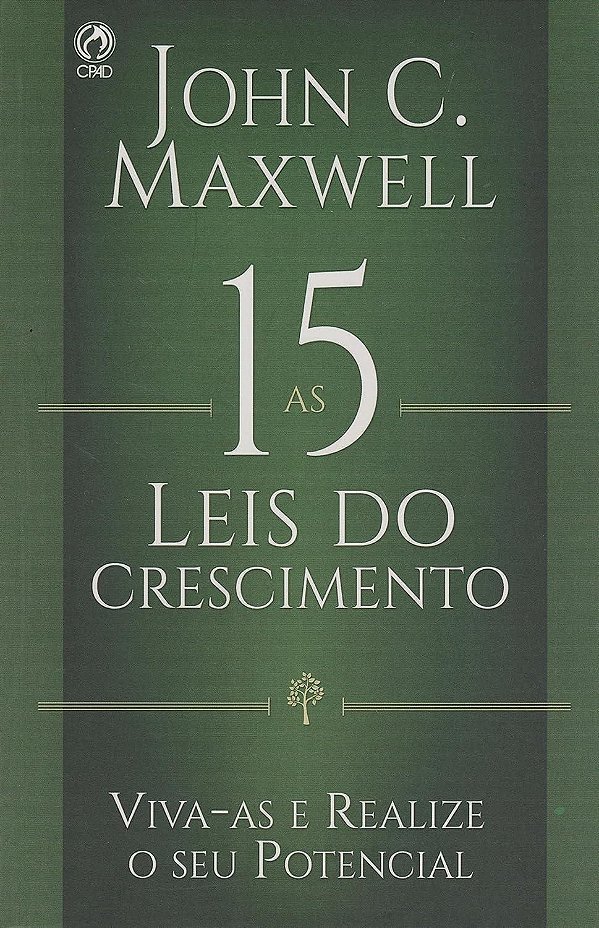As 15 Leis do Crescimento - John C. Maxwell #SS