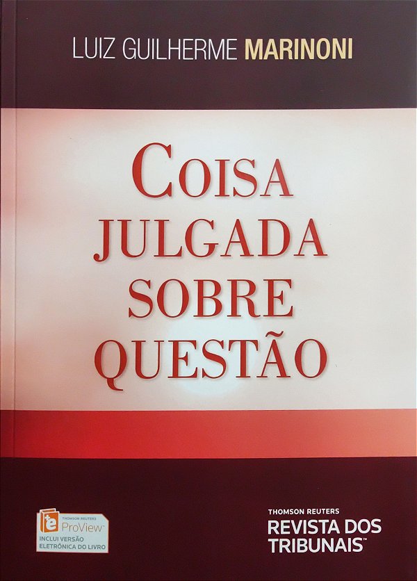 Coisa Julgada sobre Questão - Luiz Guilherme Marinoni