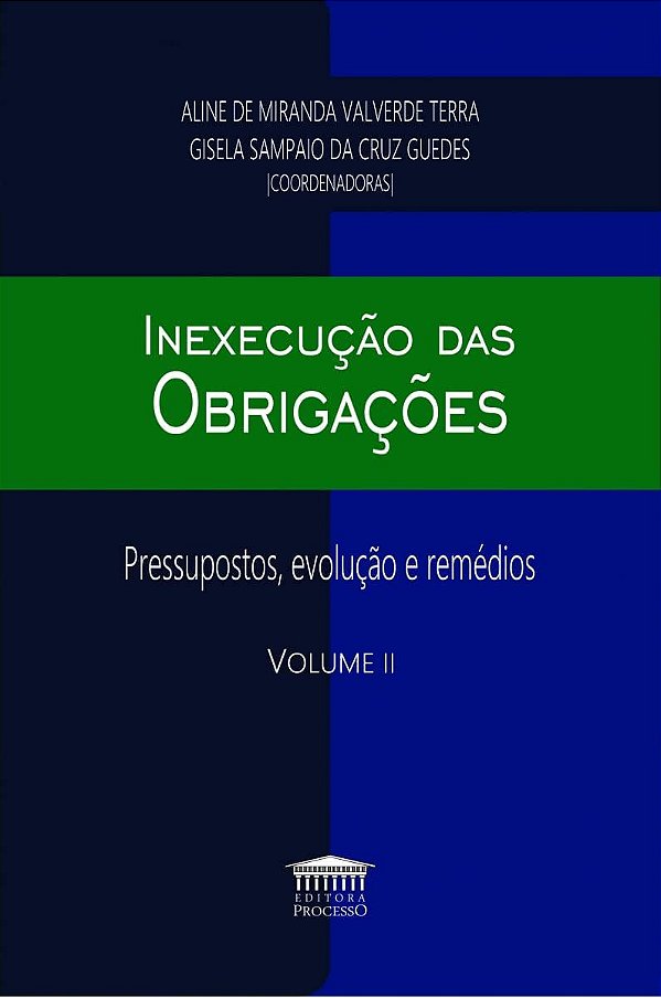 Inexecução das Obrigações - Volume 2 - Aline de Miranda Valverde Terra; Vários Autores