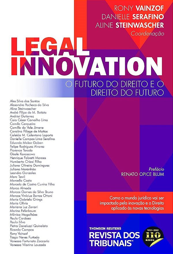 Legal Innovation - O Futuro do Direito e o Direito do Futuro - Rony Vainzof; Vários Autores
