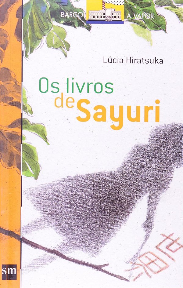 Os Livros de Sayuri - Lúcia Hiratsuka