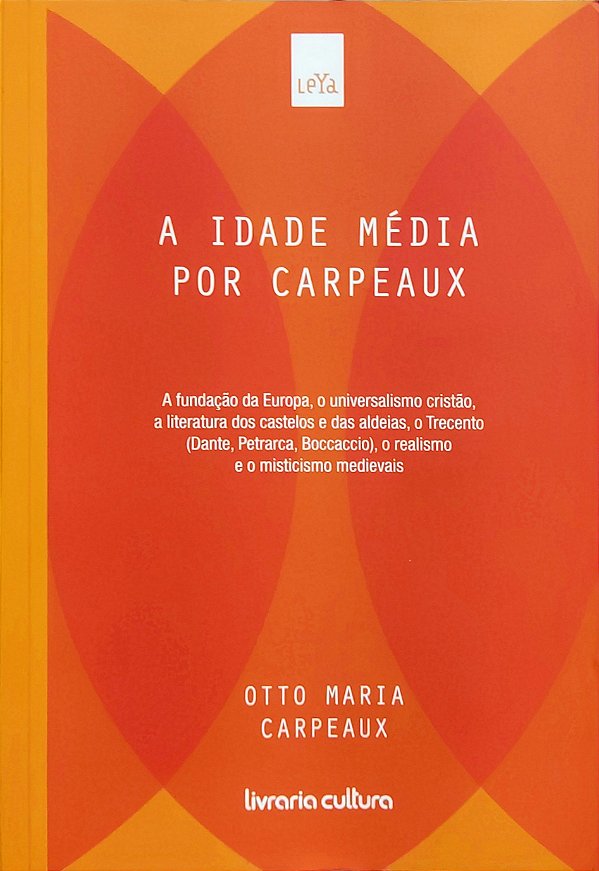 A Literatura Greco-Latina por Carpeaux - Volume 1 - Otto Maria Carpeaux