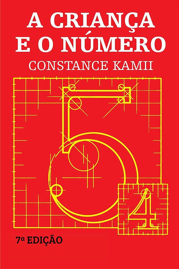 A Criança e o Número - Constance Kamii