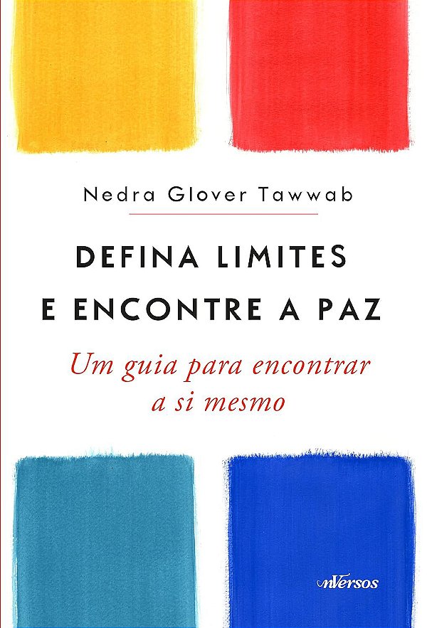 Defina Limites e Encontre a Paz - Nedra Glover Tawwab