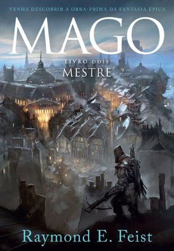 Mago - Volume 2 - Mestre - Raymond E. Feist