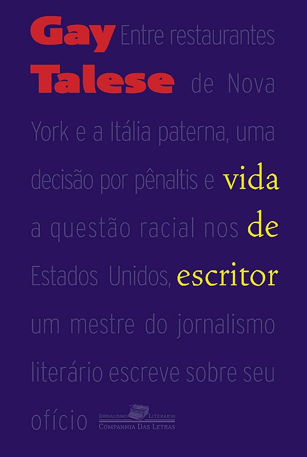 Vida de Escritor - Gay Talese