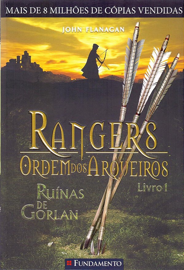 Rangers - Ordem dos Arqueiros - Volume 1 - Ruínas de Gorlan - John Flanagan #SS