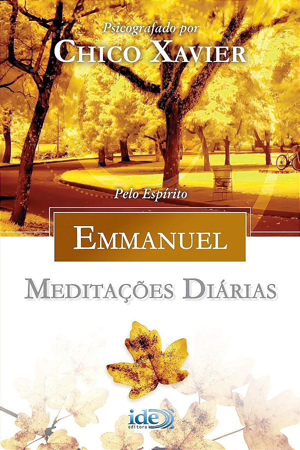 Meditações Diárias - Francisco Cândido Xavier (Emmanuel) #SS