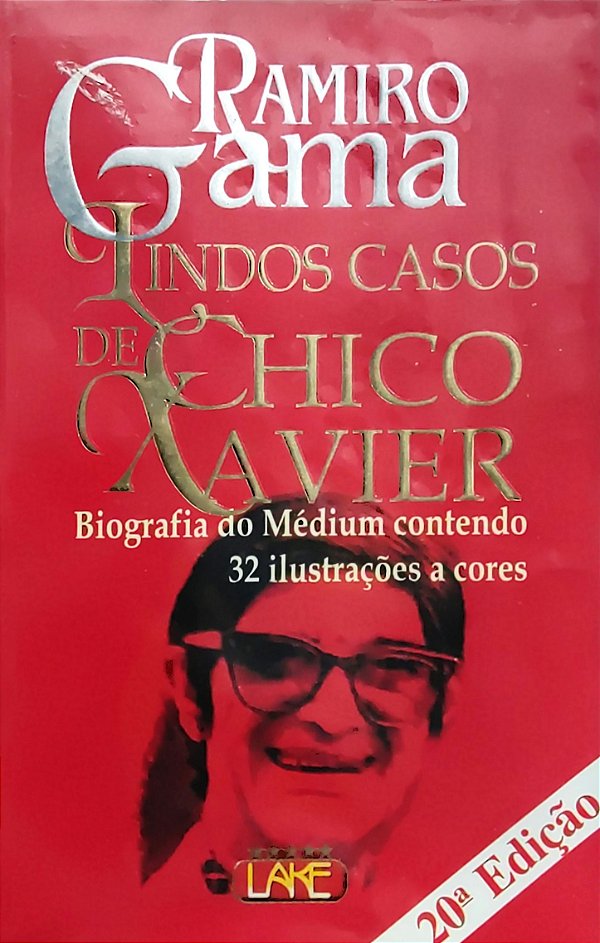 Lindos Casos de Chico Xavier - Ramiro Gama #SS