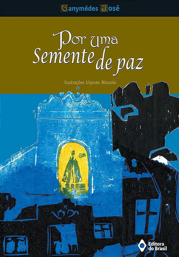 Por uma semente de paz - Ganymédes José