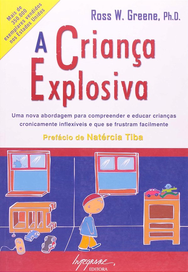 A Criança Explosiva - Ross W. Greene