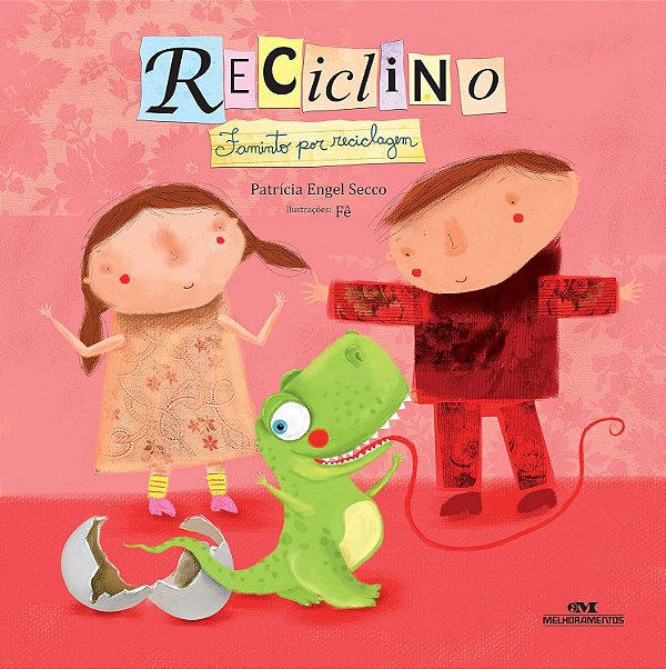 Reciclino - Faminto por Reciclagem - Patrícia Engel Secco