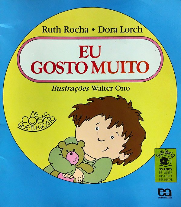 Eu Gosto Muito - Ruth Rocha; Dora Lorch; Walter Ono