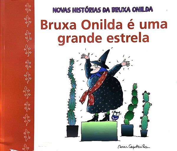 Bruxa Onilda é uma grande estrela - Enric Larreula; Roser Capdevila