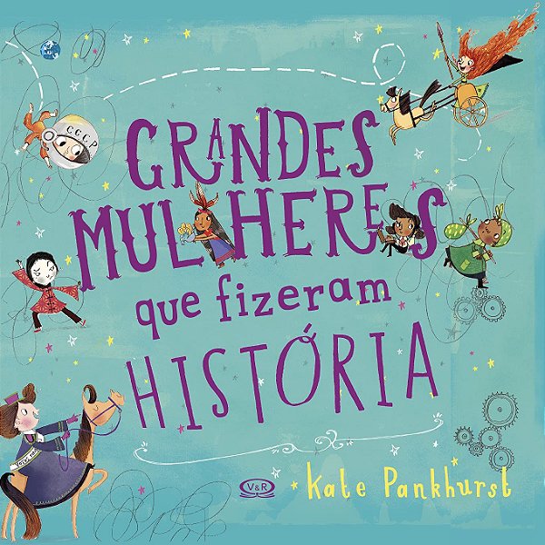Grandes Mulheres que fizeram História - Kate Pankhurst