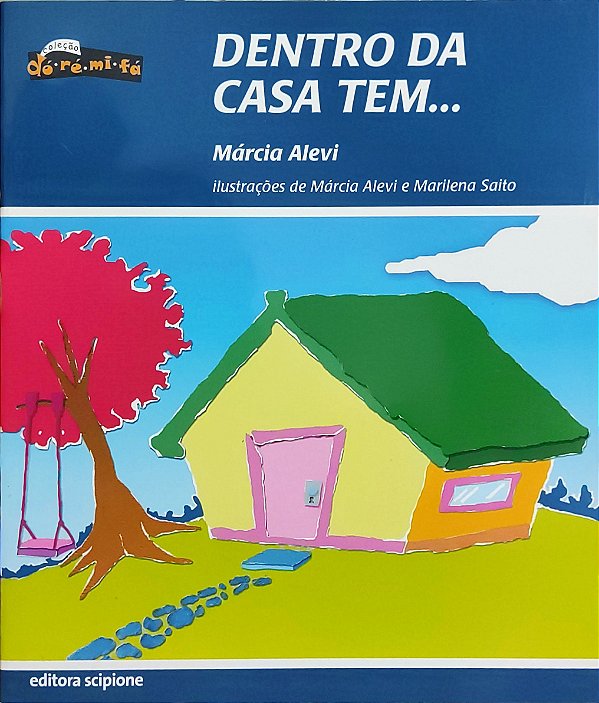Dentro da casa tem... - Márcia Alevi