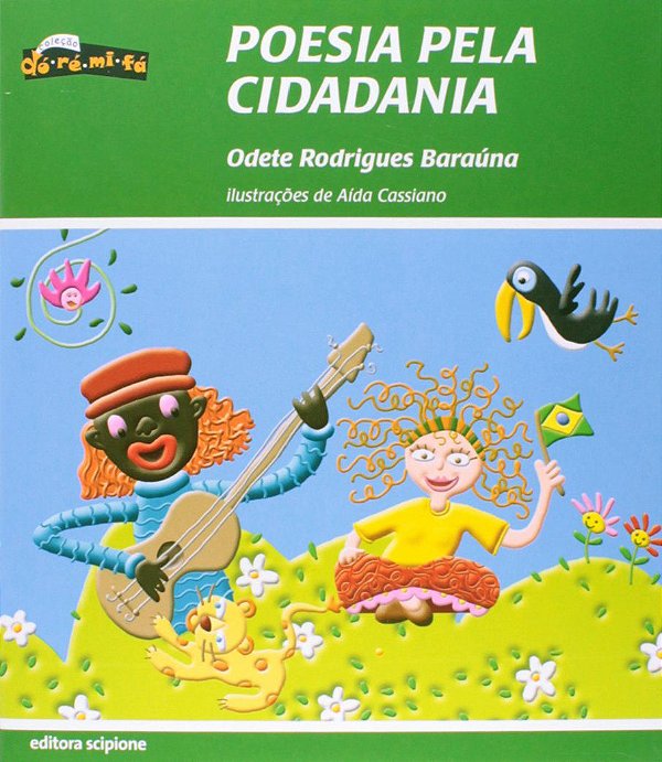 Poesia pela Cidadania - Odete Rodrigues Baraúna; Aída Cassiano