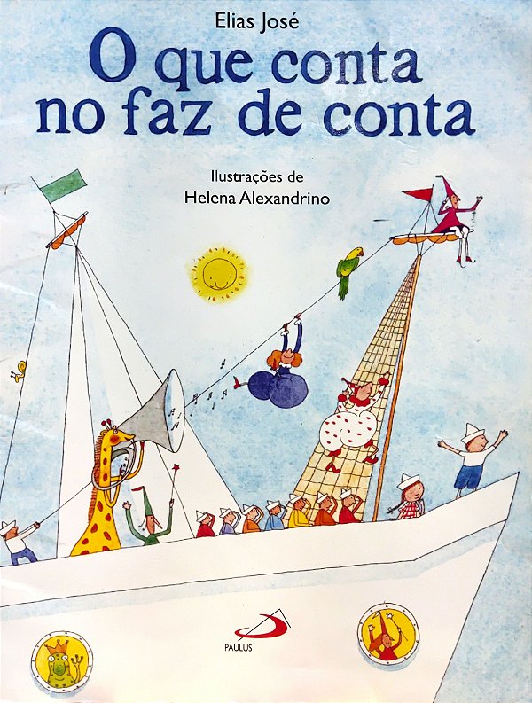 O que Conta no Faz de Conta - Elias José