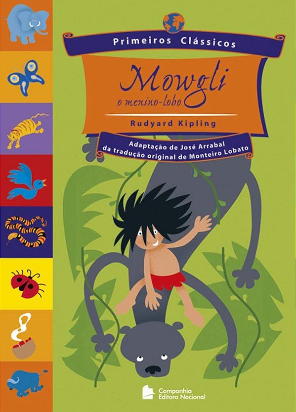 Mowgli - O Menino-Lobo - Rudyard Kipling (José Arrabal; Monteiro Lobato)