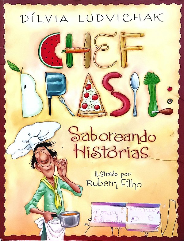 Chef Brasil - Sabores Histórias - Dílvia Ludvichak