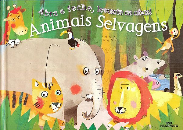 Abra e feche, levante as abas! - Animais Selvagens - Anton Poitier