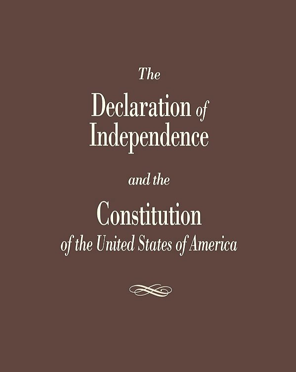 The Declaration of Independence and the Constitution of the United States - Cato Institute; Roger Pilon