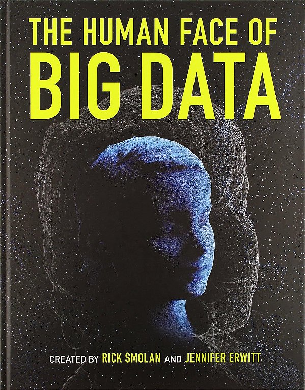 The Human Face of Big Data - Rick Smolan