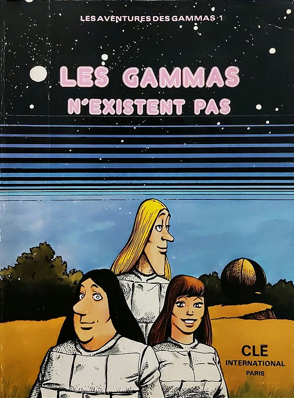 Les Aventures des Gammas - Les Gammas N'Existent Pas - Horst G. Weise; Vários Autores