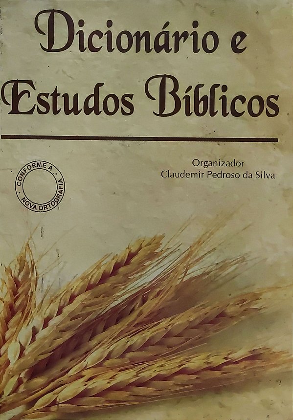 Dicionário e Estudos Bíblicos - Claudemir Pedroso da Silva
