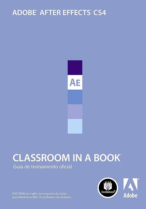 Classroom in a Book - Guia de Treinamento - Adobe After Effects CS4 - Adobe Creative Team