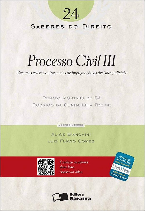 Saberes do Direito - Volume 24 - Processo Civil III - Renato Montans de Sá; Rodrigo da Cunha Lima Freire