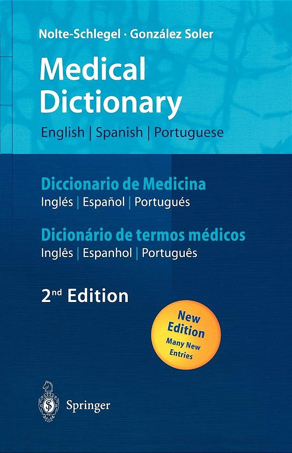Medical Dictionary - Diccionario de Medicina - Dicionário de Termos Médicos - Nolte-Schlegel; González Soler