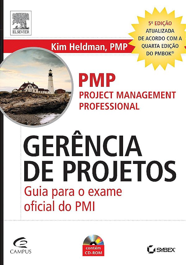 PMP - Project Management Professional - Gerência de Projetos - Guia para o exame oficial do PMI - Kim Heldman, PMP