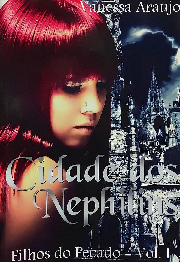 Filhos do Pecado - Volume 1 - Cidade dos Nephilins - Vanessa Araujo