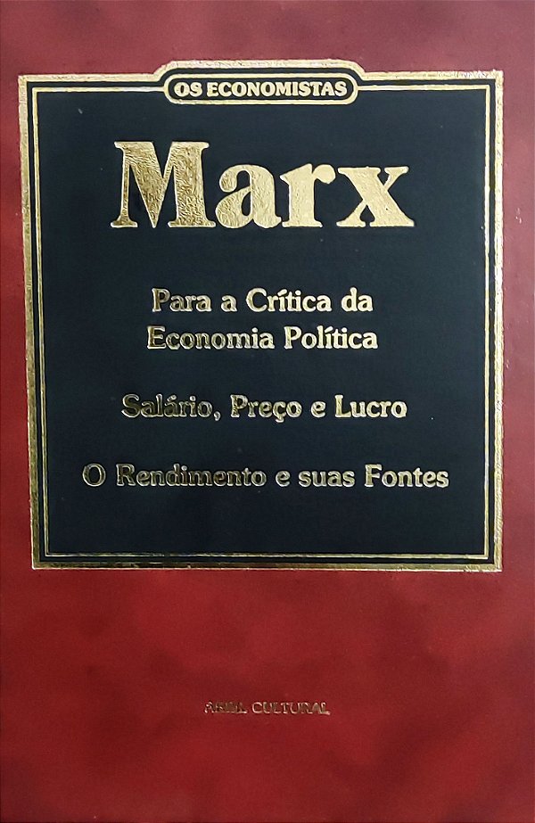 Marx - Para a Crítica da Economia Política; Salário, Preço e Lucro - Karl Marx