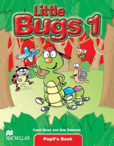 Little Bugs 1 - Pupil's Book - Carol Read; Ana Soberón