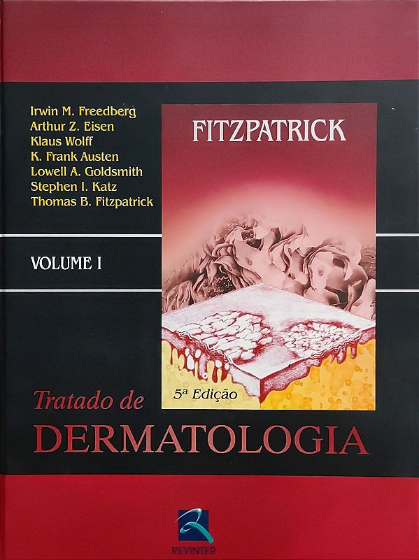Tratado de Dermatologia - Volume 1 - Irwin M. Freedberg; Vários Autores