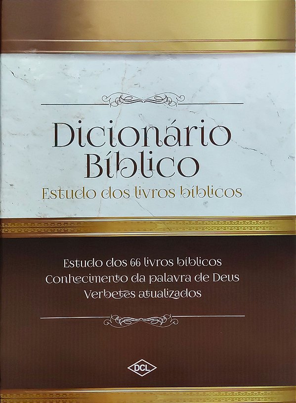 Dicionário Bíblico - Estudo dos livros Bíblicos - Raul Maia; Rogério Rosa