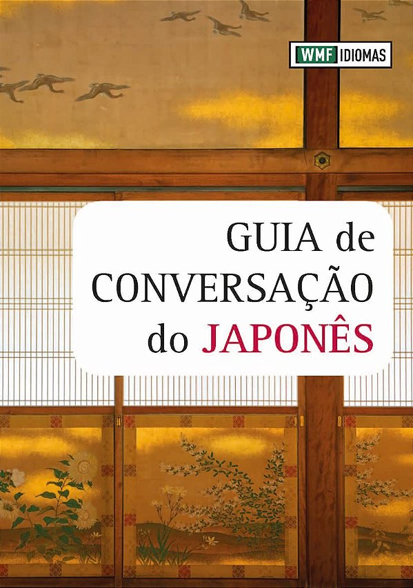 Guia de Conversação do japonês - Tessa Carrol; Harumi Currie