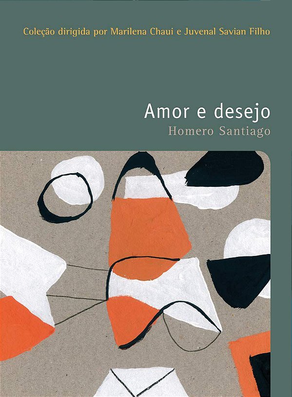 Amor e Desejo - Homero Santiago