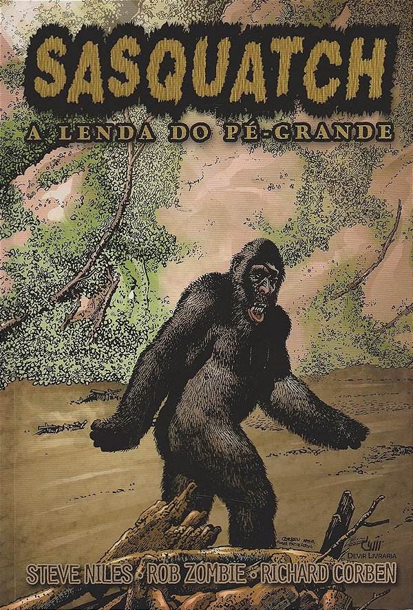 Sasquatch - A Lenda do Pé-Grande - Steve Niles; Vários Autores