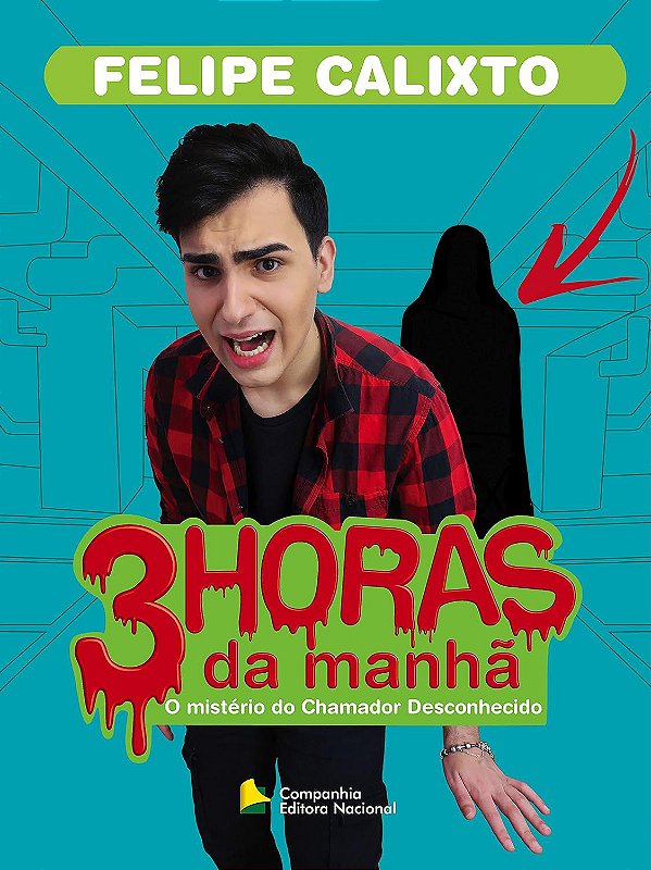 3 Horas da Manhã - O Mistério do Chamador Desconhecido - Felipe Calixto