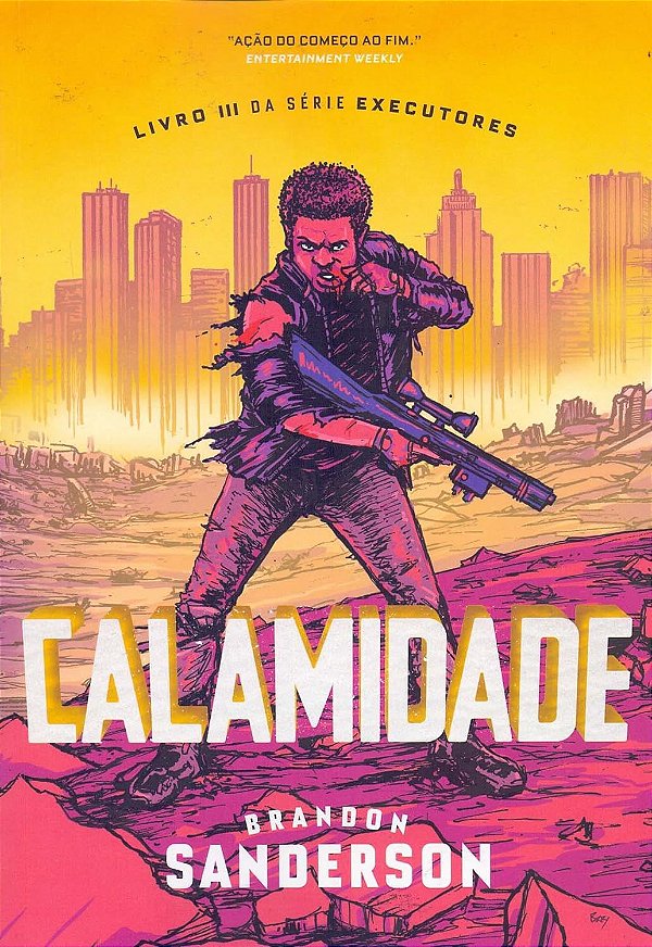 Executores - Volume 3 - Calamidade - Brandon Sanderson
