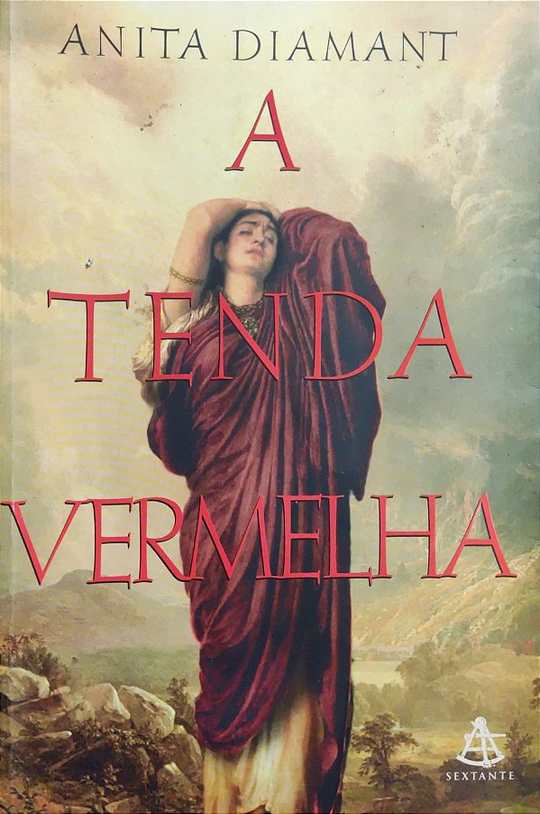 A Tenda Vermelha - Anita Diamant