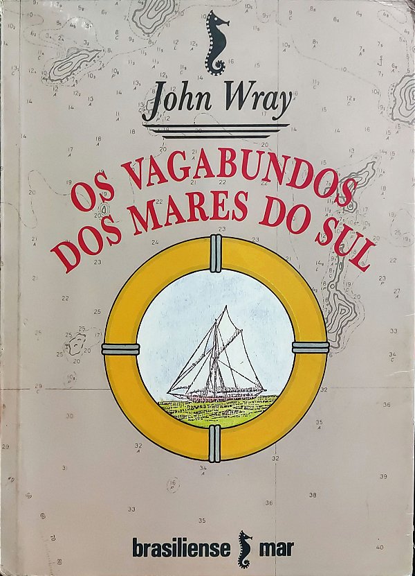 Os Vagabundos dos Mares do Sul - John Wray