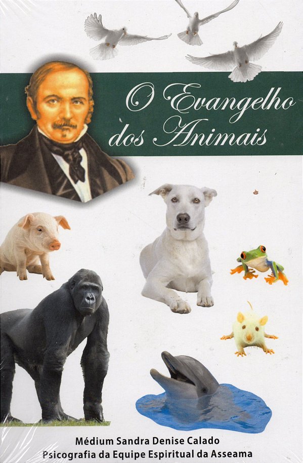 O Evangelho dos Animais - Sandra Denise Calado