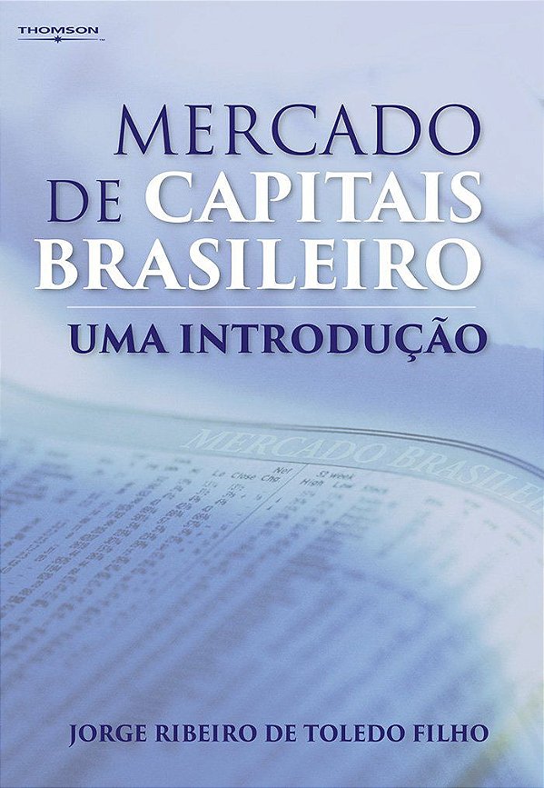 Mercado de Capitais Brasileiro - Uma introdução - Jorge Ribeiro de Toledo Filho