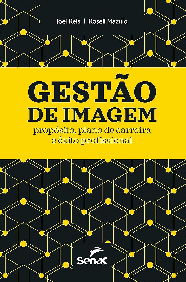 Gestão de imagem - Joel Reis; Roseli Mazulo