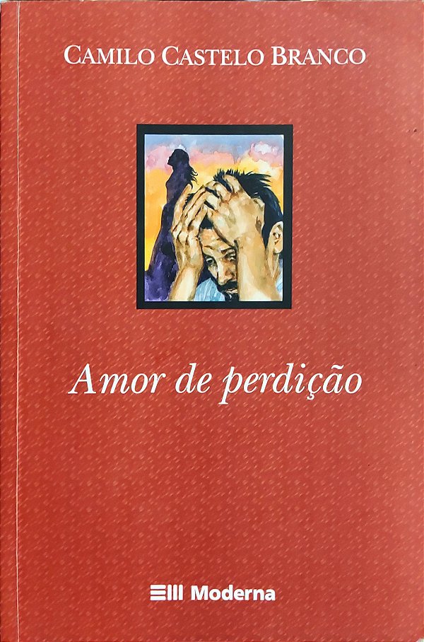 Amor de Perdição - Camilo Castelo Branco